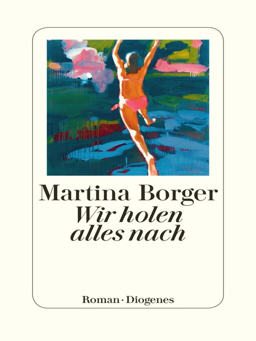 Titeldetails für Wir holen alles nach nach Martina Borger - Verfügbar